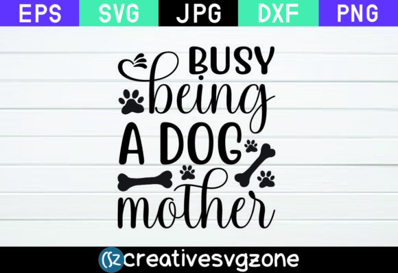 Busy Being a Dog Mother