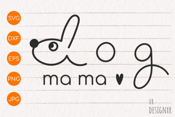 Dog Mama, Dog Lover SVG