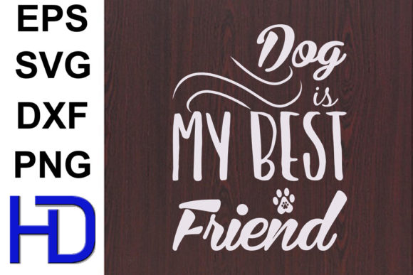 Dogs Svg Design, Dog is My Best Friend