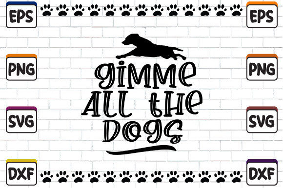 Gimme All the Dogs